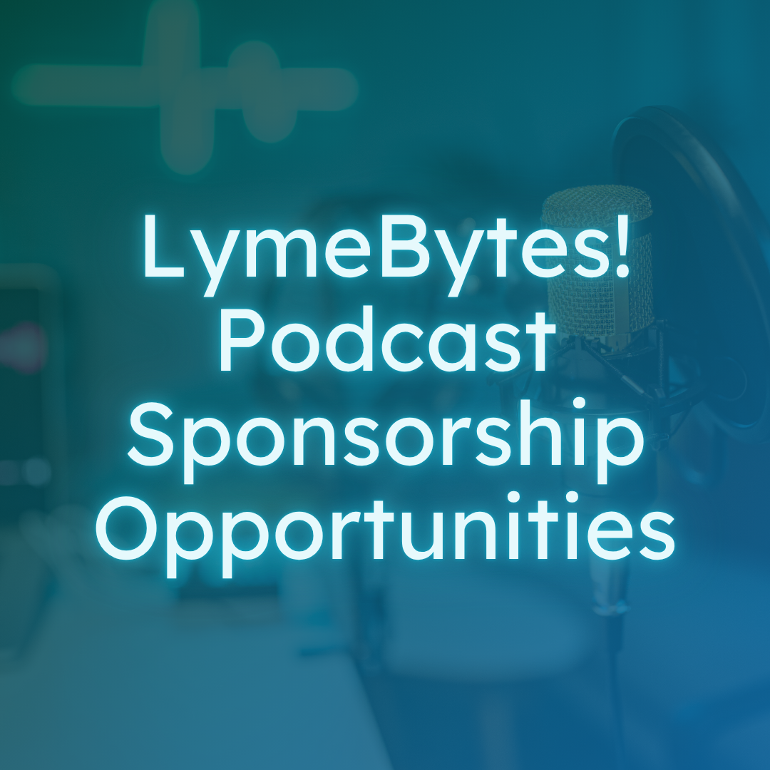 LymeBytes! Podcast Sponsorship Opportunities