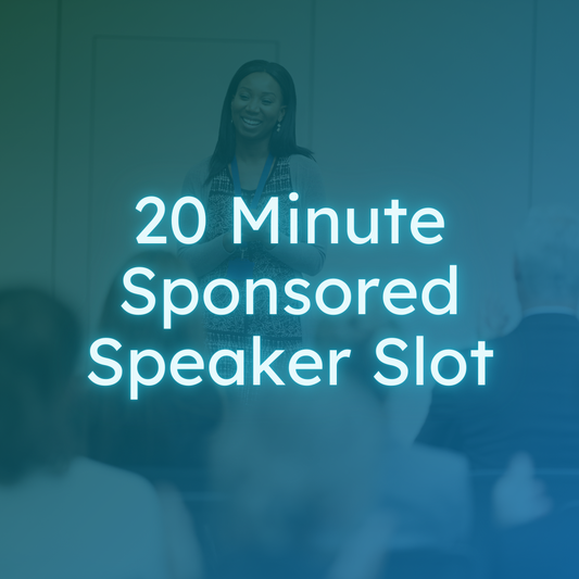 20 Minute Sponsored Speaking Slot